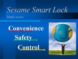 Sesame Smart Lock Simply secure Convenience Safety Control