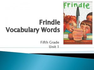 Frindle Vocabulary Words Fifth Grade Unit 1 Words