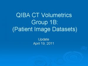 QIBA CT Volumetrics Group 1 B Patient Image