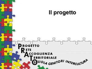 Il progetto Come nato il progetto Un crescente