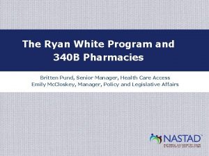 The Ryan White Program and 340 B Pharmacies