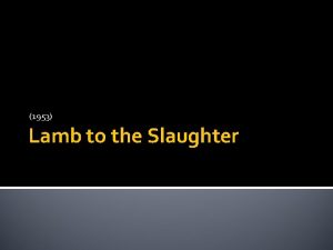1953 Lamb to the Slaughter Make Predictions Based
