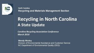 North Carolina Recycling and Materials Management Section Recycling