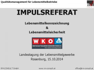 Qualittsmanagement fr Lebensmittelbetriebe IMPULSREFERAT Lebensmittelkennzeichnung Lebensmittelsicherheit Landestagung der