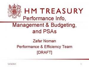 Performance Info Management Budgeting and PSAs Zafar Noman