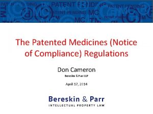 The Patented Medicines Notice of Compliance Regulations Don