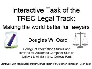 Interactive Task of the TREC Legal Track Theory