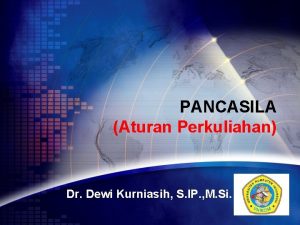 PANCASILA Aturan Perkuliahan Dr Dewi Kurniasih S IP