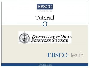 Tutorial connect ebsco com Dentistry Oral Sciences Source