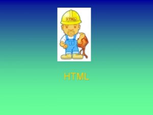 HTML HTML START Microsoft Front Page Microsoft Publisher