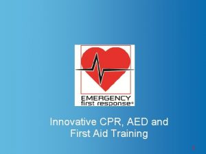 Innovative CPR AED and First Aid Training 1