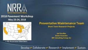 2018 Pavement Workshop May 23 24 2018 Preventative