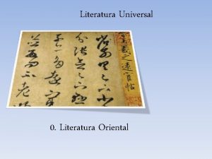 Literatura Universal 0 Literatura Oriental 1 2 3