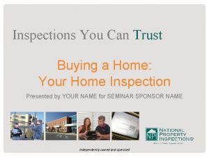 Inspections You Can Trust Buying a Home Your