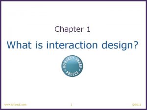 Chapter 1 What is interaction design www idbook