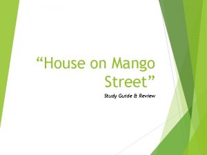 House on Mango Street Study Guide Review I