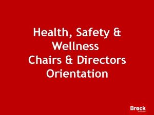 Health Safety Wellness Chairs Directors Orientation HSW Introduction