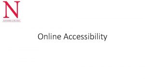Online Accessibility Accessibility Legislation and Standards Section 508