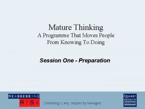 Mature Thinking A Programme That Moves People From