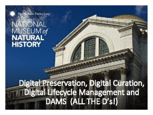 Digital Preservation Digital Curation Digital Lifecycle Management and