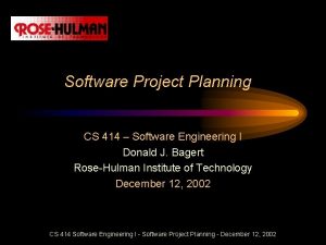 Software Project Planning CS 414 Software Engineering I