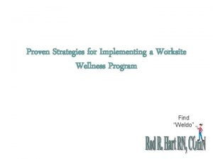 Proven Strategies for Implementing a Worksite Wellness Program