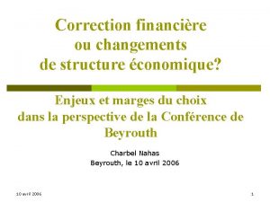 Correction financire ou changements de structure conomique Enjeux