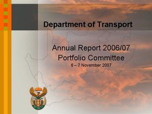 Department of Transport Annual Report 200607 Portfolio Committee