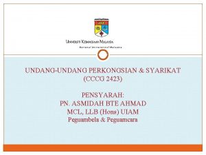 UNIVERSITI KEBANGSAAN MALAYSIA National University of Malaysia UNDANGUNDANG