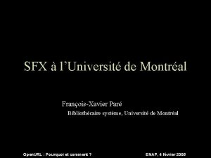 SFX lUniversit de Montral FranoisXavier Par Bibliothcaire systme