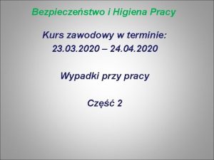 Bezpieczestwo i Higiena Pracy Kurs zawodowy w terminie