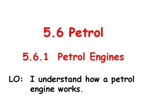 5 6 Petrol 5 6 1 Petrol Engines