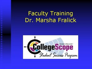 Faculty Training Dr Marsha Fralick Material is Personalized