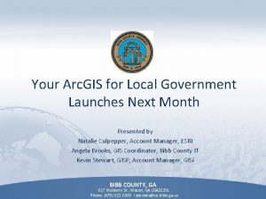 Your Arc GIS for Local Government Launches Next