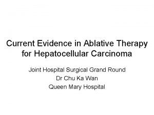 Current Evidence in Ablative Therapy for Hepatocellular Carcinoma