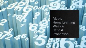 Maths Home Learning Week 4 Ratio Proportion Maths