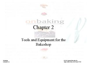 Chapter 2 Tools and Equipment for the Bakeshop