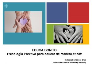 EDUCA BONITO Psicologa Positiva para educar de manera