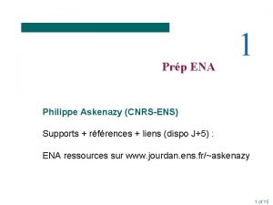 Prp ENA 1 Philippe Askenazy CNRSENS Supports rfrences