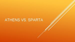 ATHENS VS SPARTA CityState in Ancient Greece Cultural