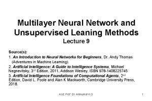 Multilayer Neural Network and Unsupervised Leaning Methods Lecture