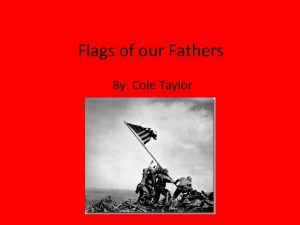 Flags of our Fathers By Cole Taylor Background