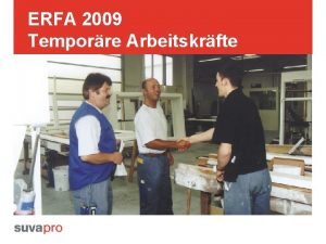 ERFA 2009 Temporre Arbeitskrfte ERFA 2009 SWISSMECHANIC Kunststoff