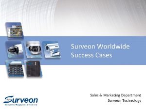 Surveon Worldwide Success Cases Sales Marketing Department Surveon