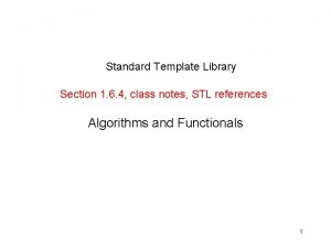 Standard Template Library Section 1 6 4 class