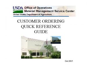CUSTOMER ORDERING QUICK REFERENCE GUIDE Oct 2015 1