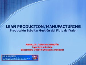 LEAN PRODUCTIONMANUFACTURING Produccin Esbelta Gestin del Flujo del