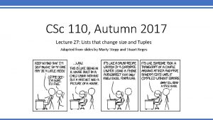 CSc 110 Autumn 2017 Lecture 27 Lists that