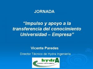 JORNADA Impulso y apoyo a la transferencia del