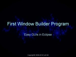 First Window Builder Program Easy GUIs in Eclipse